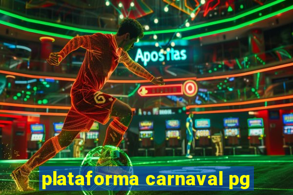 plataforma carnaval pg